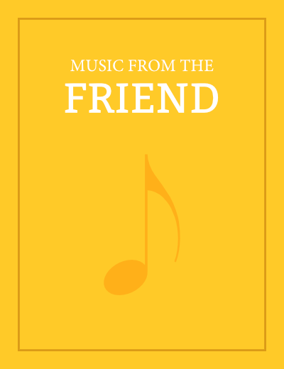 Music from the Friend (1971–2020)