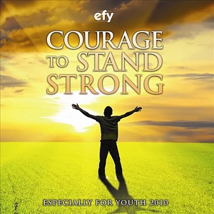 EFY 2010: Courage to Stand Strong